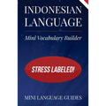 Indonesian Language Mini Vocabulary Builder: Stress Labeled!