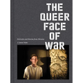 The Queer Face of War: Portraits and Stories from Ukraine
