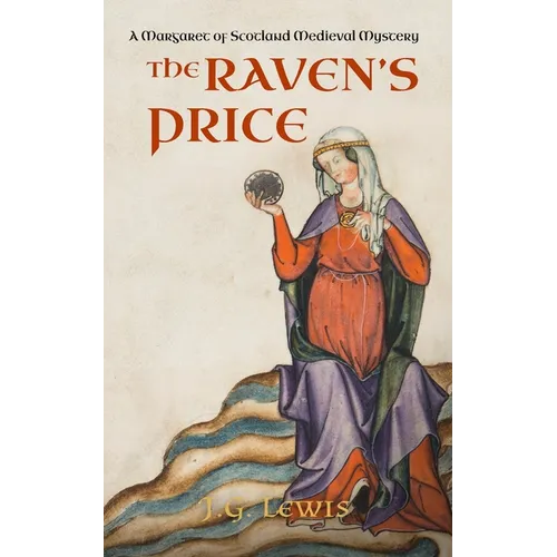 The Raven's Price: A Margaret of Scotland Medieval Mystery