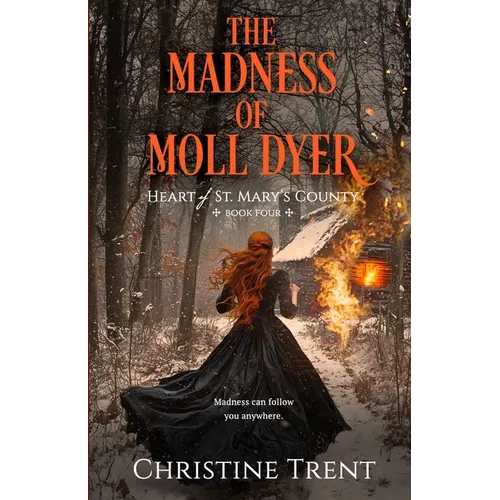 The Madness of Moll Dyer