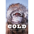 Cold: Three Winters at the South Pole