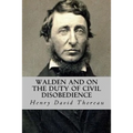 Walden and On The Duty of Civil Disobedience