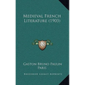 Medieval French Literature (1903)