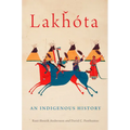 Lakhota: An Indigenous History Volume 281
