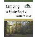 Camping in State Parks: Eastern USA: Discover 1,634 Camping Area at 955 Parks in 31 States