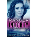 Ranger Integrity: A Small-town Christian Romantic Suspense
