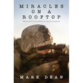 Miracles on a Rooftop: When the Impossible is Made Possible