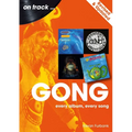 Gong - Revised and Updated: Every Album, Every Song