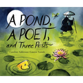 A Pond, a Poet, and Three Pests
