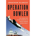 Operation Bowler: The Audacious Allied Bombing of Venice During World War II