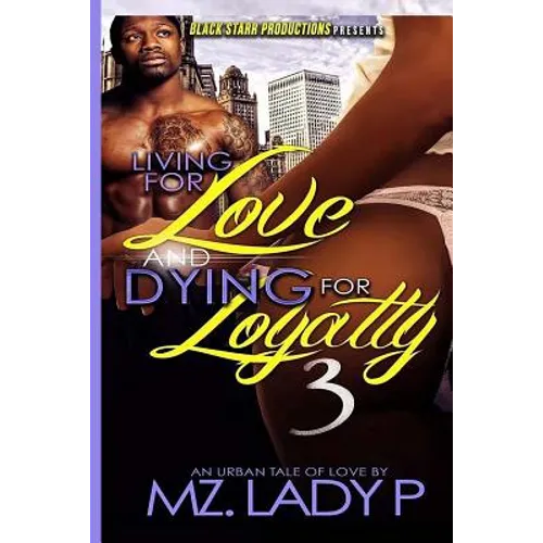 Living for Love and Dying for Loyalty 3