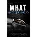 What We Broke