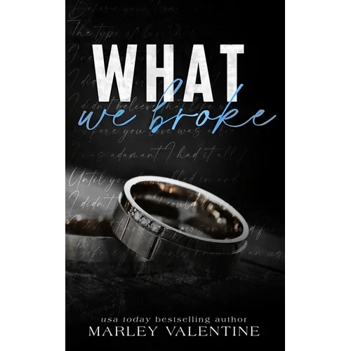 What We Broke
