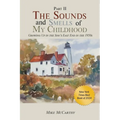 The Sounds and Smells of My Childhood II