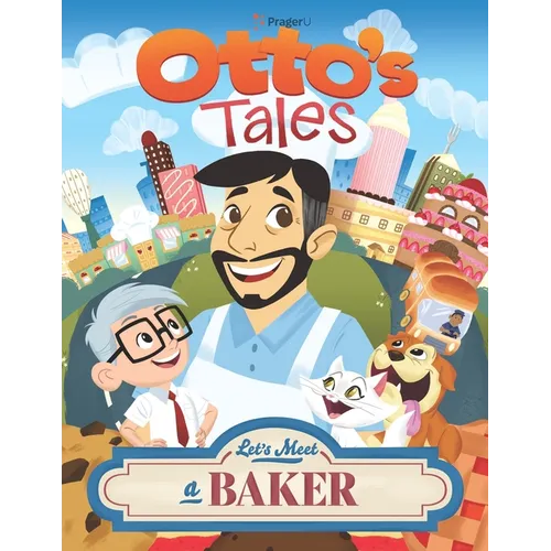Otto's Tales: Let's Meet a Baker