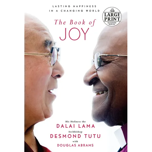 The Book of Joy: Lasting Happiness in a Changing World