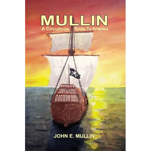 Mullin: A Circuitous Route to America