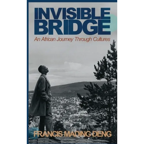 Invisible Bridge: An African Journey through Cultures