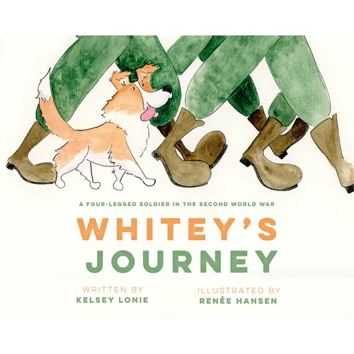 Whitey's Journey: A Four-Legged Soldier in the Second World War