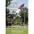 A Story Behind Every Stone, The Confederate Section of Oakwood Cemetery, Raleigh, North Carolina