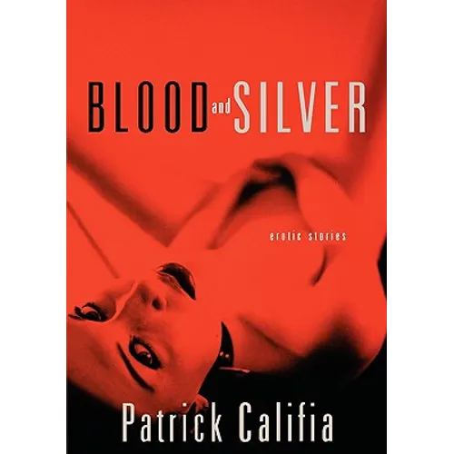 Blood and Silver: Erotic Stories
