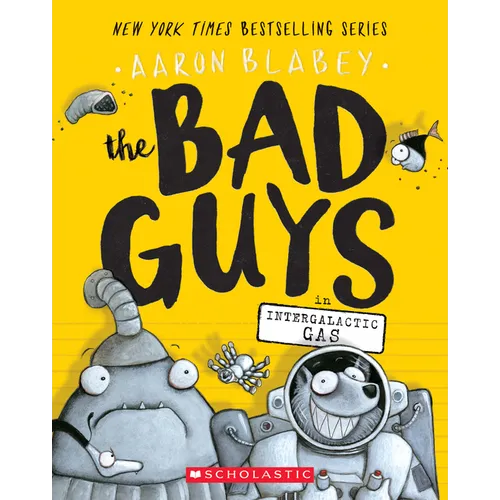 The Bad Guys in Intergalactic Gas (the Bad Guys #5): Volume 5