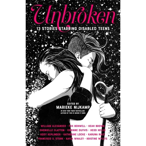 Unbroken: 13 Stories Starring Disabled Teens
