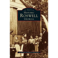 Historic Roswell: Georgia