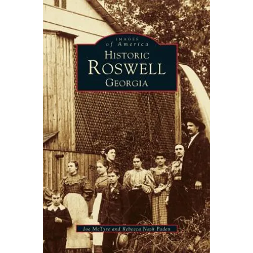 Historic Roswell: Georgia