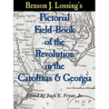 Lossing's Pictorial Field-Book of the Revolution in the Carolinas & Georgia