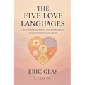 The Five Love Languages: A Complete Guide to Understanding and Expressing Love