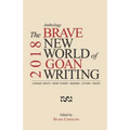 The Brave New World of Goan Writing 2018