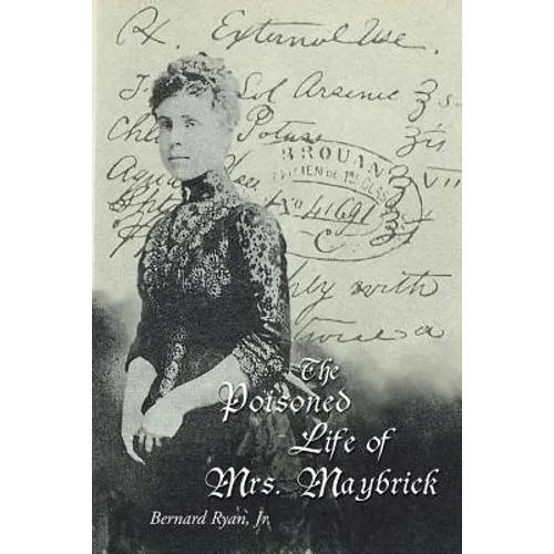 The Poisoned Life of Mrs. Maybrick