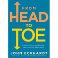 From Head to Toe: Prophetic Prayers and Blessings That Cover Your Whole Being