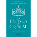 La Espada de Cristal / Glass Sword