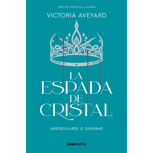 La Espada de Cristal / Glass Sword