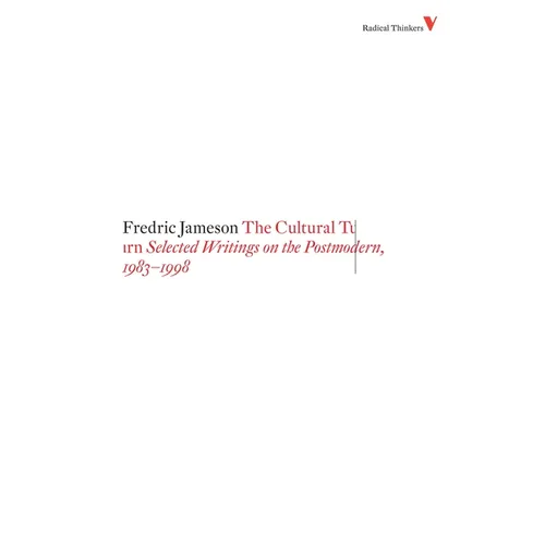 The Cultural Turn: Selected Writings on the Postmodern, 1983-1998