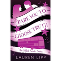 Dare You to Choose Truth