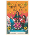 The Gifts That Bind Us