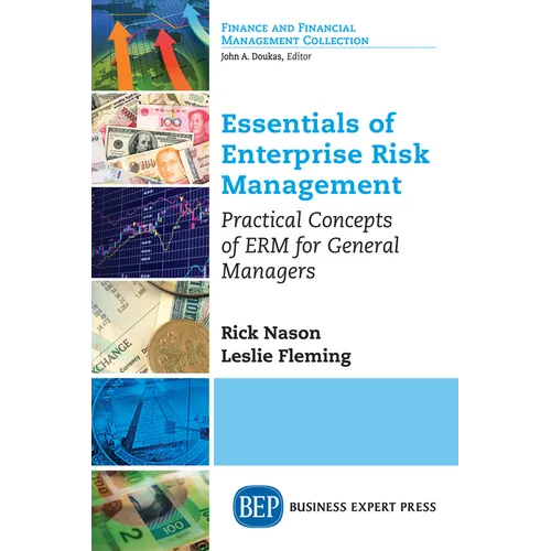 Essentials of Enterprise Risk Management: Practical Concepts of ERM for General Managers