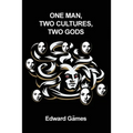 One Man, Two Cultures, Two Gods