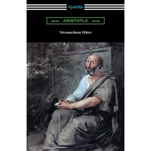 Nicomachean Ethics (Translated by W. D. Ross with an Introduction by R. W. Browne)