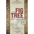 The Fig Tree Blossoms: The Emerging of Messianic Judaism