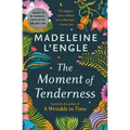 The Moment of Tenderness