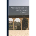 Antisemitism, Its History and Causes