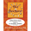 We Declare!: Songs, Chants, Dances and Multimedia Projects based on A Global Ethic