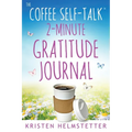 The Coffee Self-Talk 2-Minute Gratitude Journal