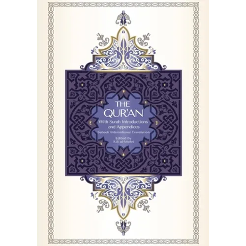 The Qur'an - Saheeh International Translation: With Surah Introductions and Appendices