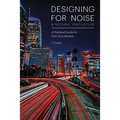 Designing for Noise & Natural Ventilation: A Guide for Non-Acousticians