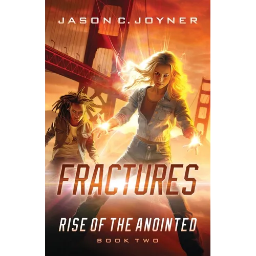 Fractures: Rise of the Anointed Book 2